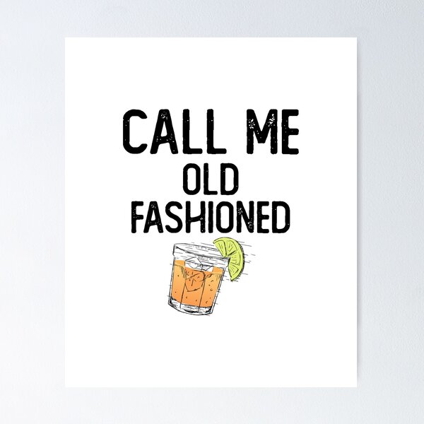 Item preview, Call Me Old Fashioned Funny Quotes,Mom Gift,Father day,Mom,Daughter Gifts designed and sold by Laura J Devera ⭐⭐⭐⭐⭐.