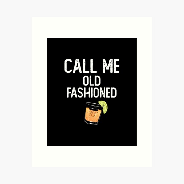 Item preview, Call Me Old Fashioned Funny Quotes,Mom Gift,Father day,Mom,Daughter Gifts designed and sold by Laura J Devera ⭐⭐⭐⭐⭐.