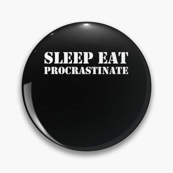 Item preview, Sleep, Eat, Procrastinate designed and sold by HazyAppleArt.