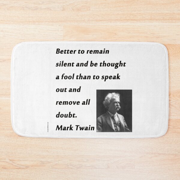 Item preview, Better To Be Silent - Mark Twain designed and sold by CrankyOldDude.
