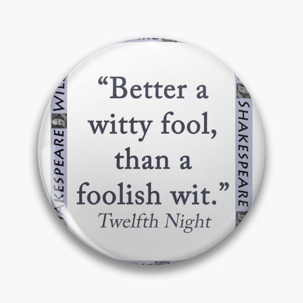 Item preview, Better a Witty Fool - Shakespeare designed and sold by CrankyOldDude.