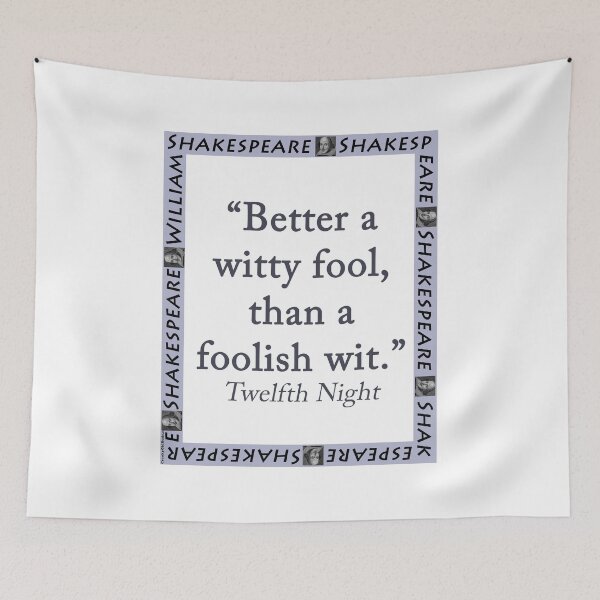 Item preview, Better a Witty Fool - Shakespeare designed and sold by CrankyOldDude.