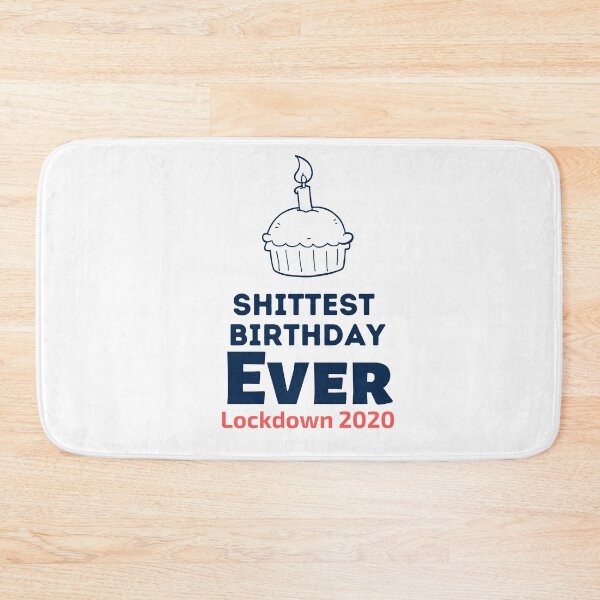 Item preview, Shittiest birthday ever Lockdown 2020 designed and sold by Combistudios.