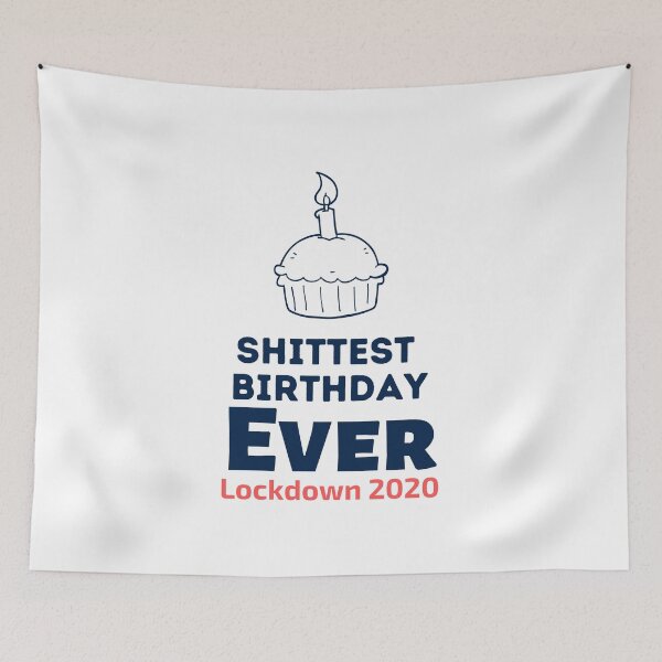 Item preview, Shittiest birthday ever Lockdown 2020 designed and sold by Combistudios.