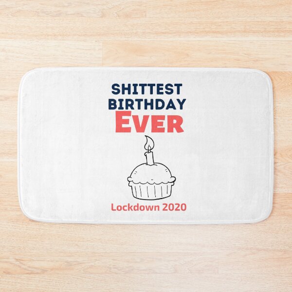 Item preview, Shittiest birthday ever Lockdown 2020 designed and sold by Combistudios.