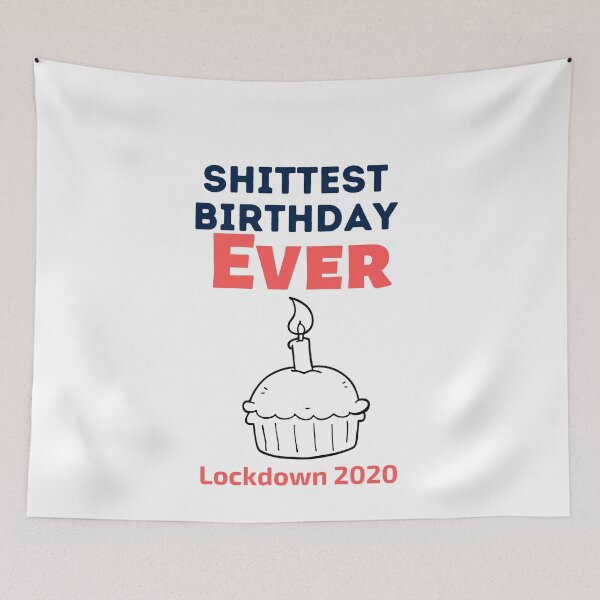 Item preview, Shittiest birthday ever Lockdown 2020 designed and sold by Combistudios.