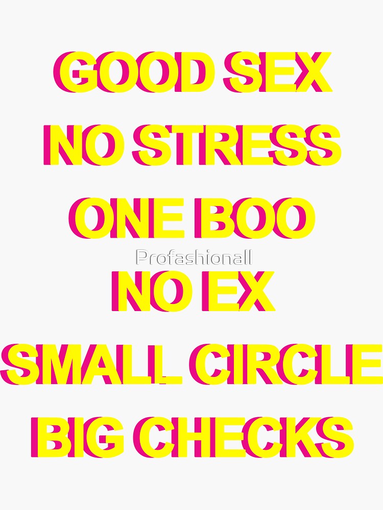 Good Sex No Stress One Boo No Ex Small Crew Big Checks Sticker For Sale By 4768