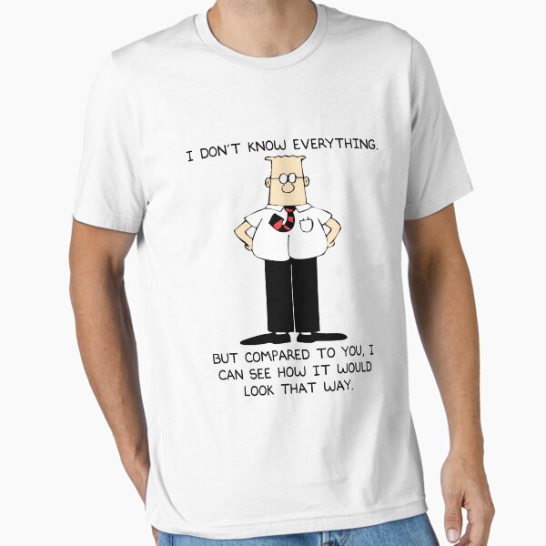 Item preview, Dilbert I Don't Know Everything designed and sold by MrJamma.