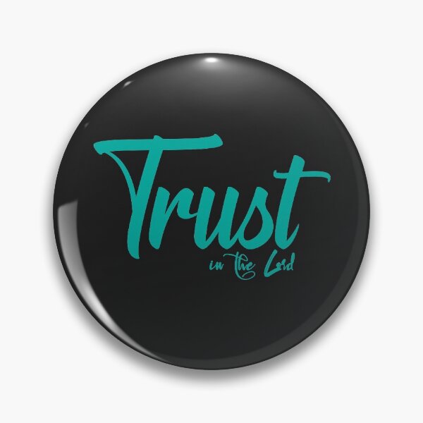 Item preview, Trust in the Lord designed and sold by melvindancel.