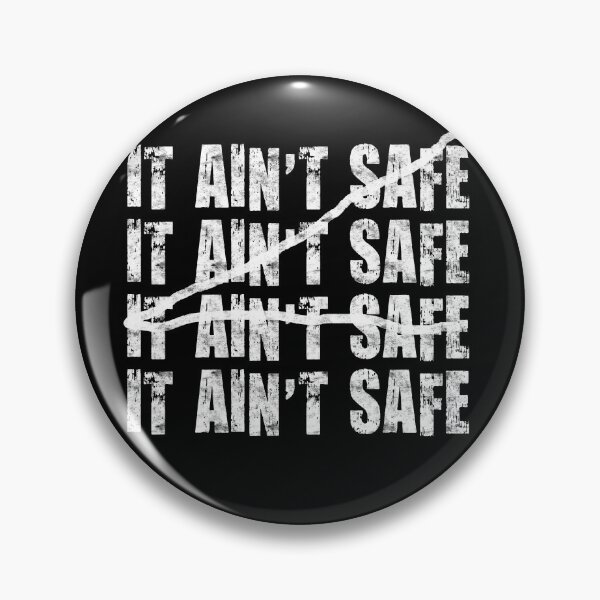 Item preview, It ain't safe, It ain't safe, It ain't safe, It ain't safe. designed and sold by mensijazavcevic.