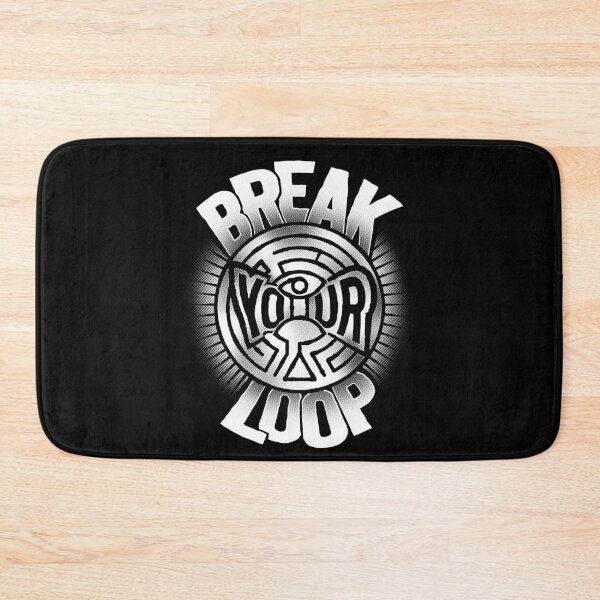 Item preview, Break Your Loop designed and sold by DCLawrenceUK.