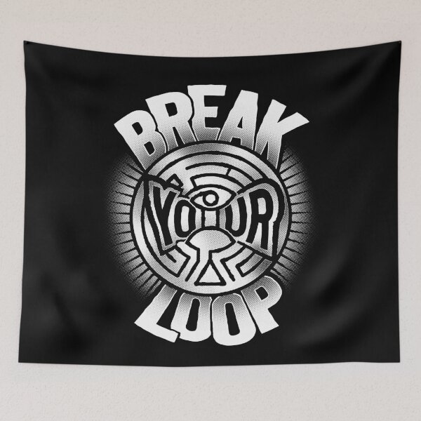 Item preview, Break Your Loop designed and sold by DCLawrenceUK.