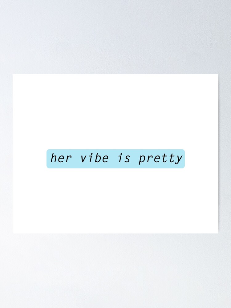 Her vibe is pretty quote Sticker for Sale by Prerana Jain