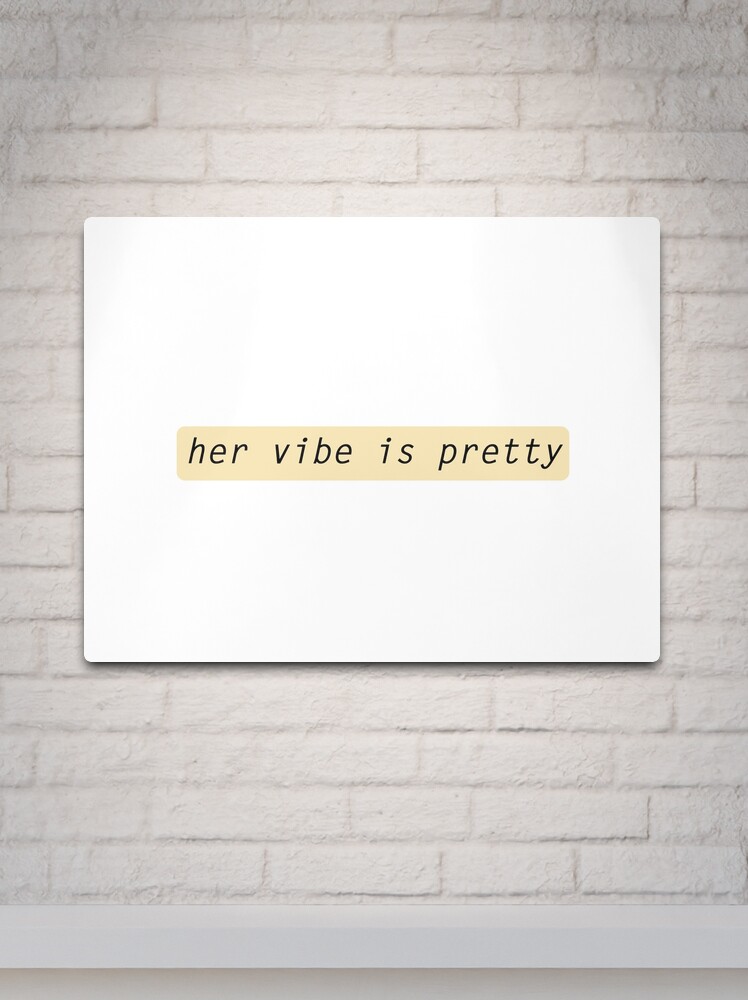 Her vibe is pretty quote Postcard for Sale by Prerana Jain