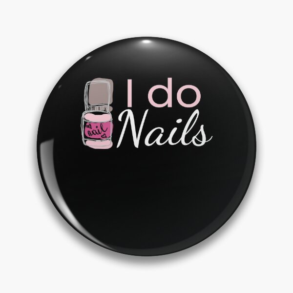 Item preview, I Do Nails Fingernail Manicure Studio designed and sold by MooonTees.