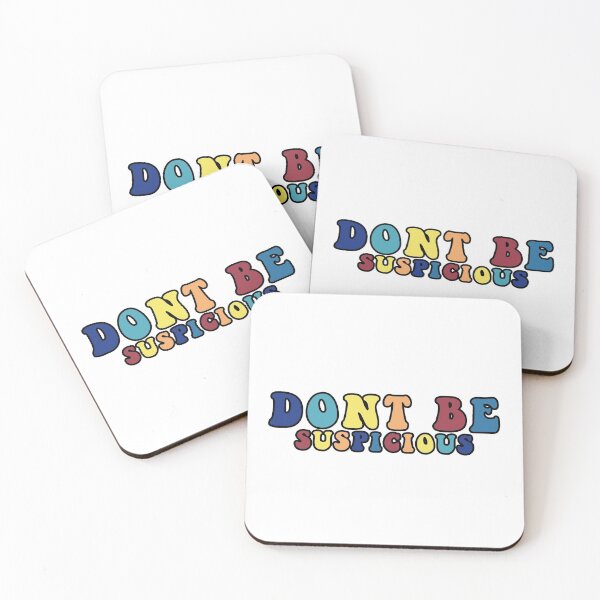 Item preview, Don't be suspicious designed and sold by aspolaris17.