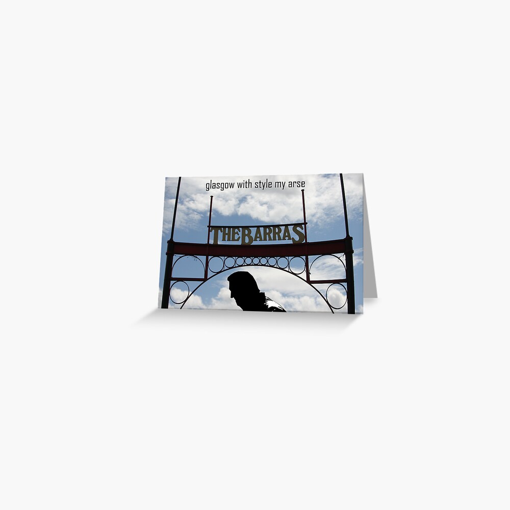 "Glasgow Barras" Greeting Card for Sale by simpsonvisuals Redbubble