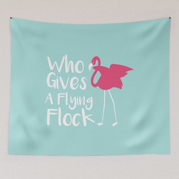 Item preview, Who Gives a Flying Flock? Funny Pink Flamingo Quotes Gift Idea. designed and sold by cutitoutsir.