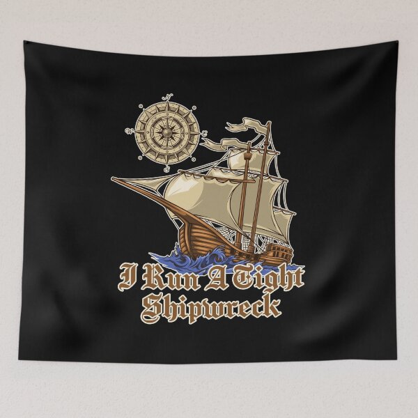 Item preview, I Run A Tight Shipwreck designed and sold by Myshelter.