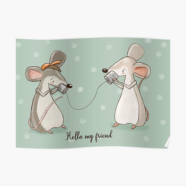 Hello my friend Poster