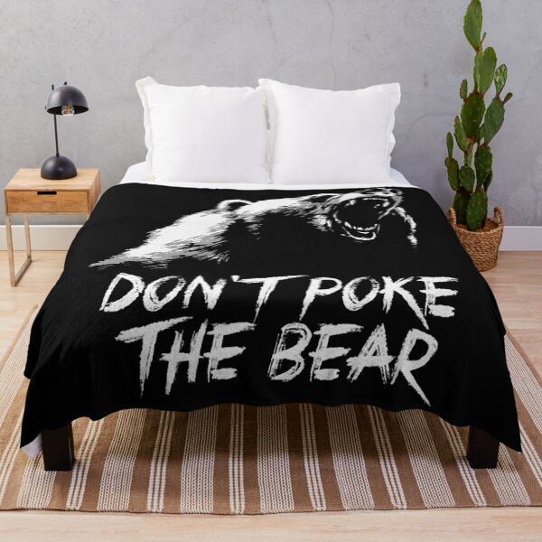 Item preview, Don't Poke The Bear designed and sold by IlyasMusliyevic.