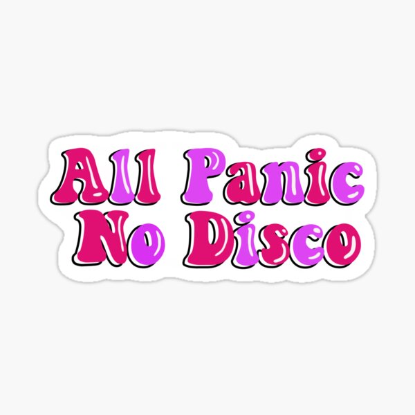 All Panic No Disco Sticker