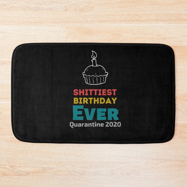 Item preview, Shittiest birthday ever quarantine  2020 designed and sold by Combistudios.