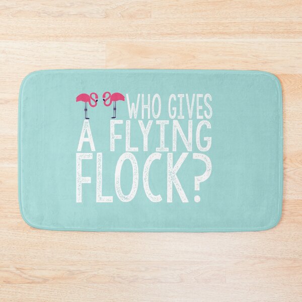Item preview, Who Gives a Flying Flock? Funny Pink Flamingo Quotes Gift Idea. designed and sold by cutitoutsir.