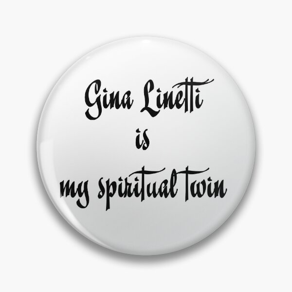 Item preview, Gina Linetti is my spiritual twin designed and sold by KsuAnn.