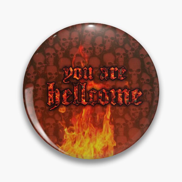Item preview, You Are Hellcome designed and sold by PopAlien.