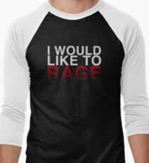 I WOULD LIKE TO RAGE! - Clean Men's Baseball ¾ T-Shirt