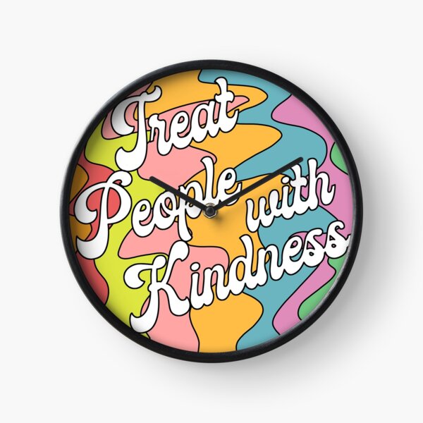 Groovy Treat 'Em With Kindness Design Clock