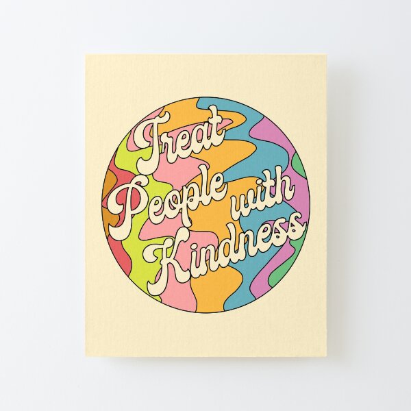 Groovy Treat 'Em With Kindness Design Canvas Mounted Print