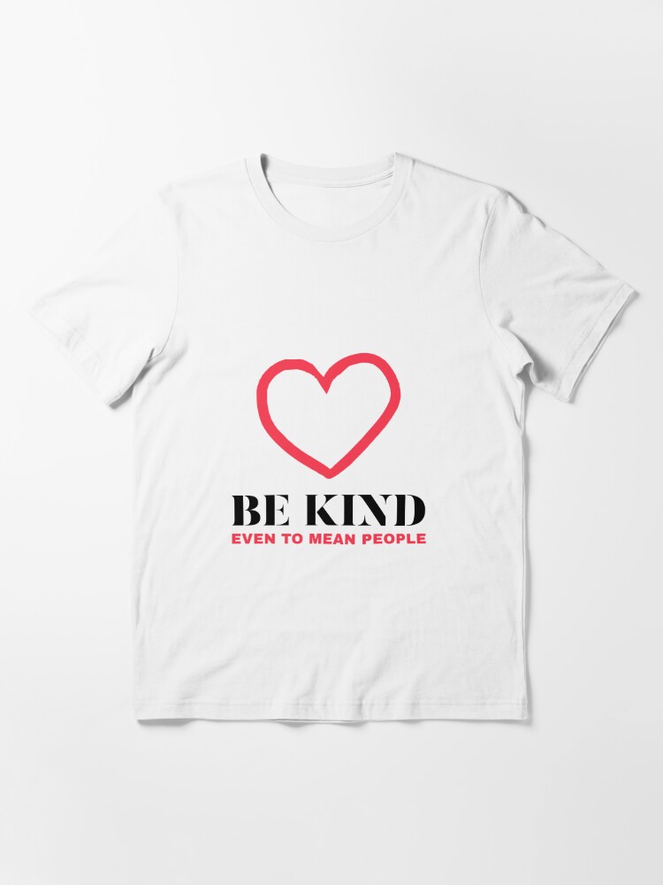 be kind shirt meaning