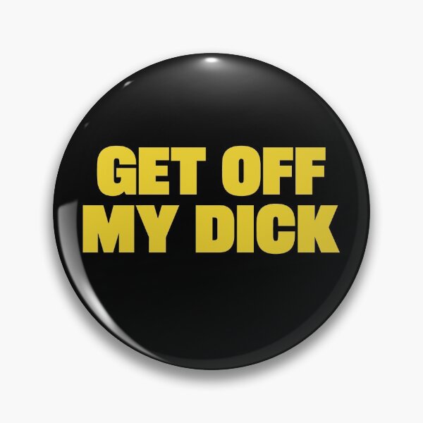 Artikelvorschau, Get Off My Dick Robert entworfen und verkauft von shirtoftheday.