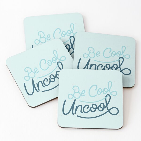 Item preview, Be Cool Don't Be All Uncool - Cool Color designed and sold by Loverly123.