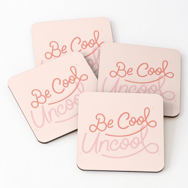Item preview, Be Cool Don't Be All Uncool - Warm Color designed and sold by Loverly123.