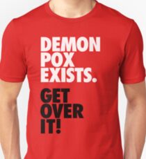 Demon Pox Exists Unisex T-Shirt