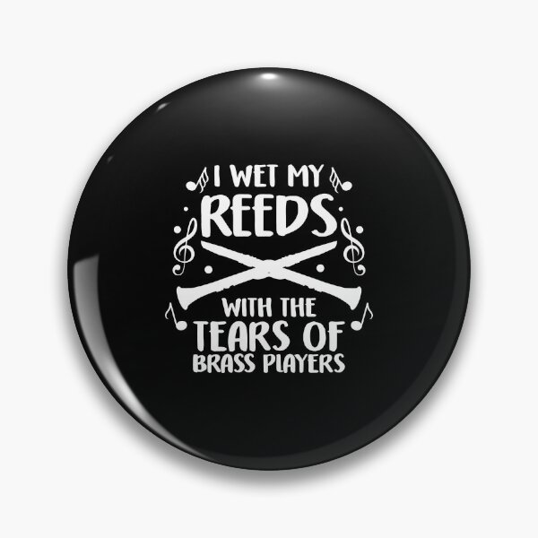 Item preview, I Wet My Reeds Tears of Brass Players Musician Gift designed and sold by haselshirt.