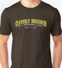 Cleverly Disguised Unisex T-Shirt