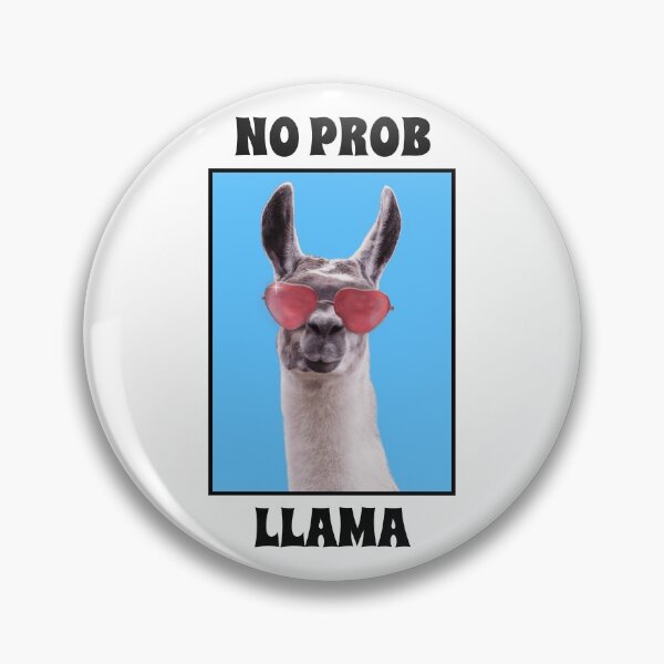 Item preview, Llama Quote "No prob llama" - Funny Llama designed and sold by TamGustam.