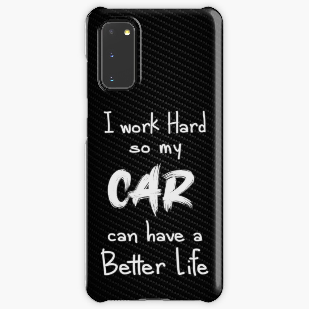 I Work Hard So My Car Can Have A Better Life Funny Car Car Lover Car Guy Car Fan Car Enthusiast Gearhead Petrolhead Drifter Boyfriend Gift Funny Car Gift Case Skin