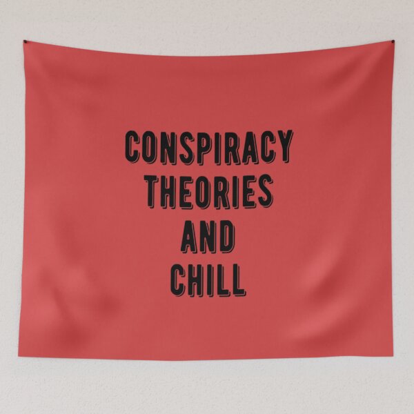 Item preview, Conspiracy Theories and Chill designed and sold by CatMonkStudios.
