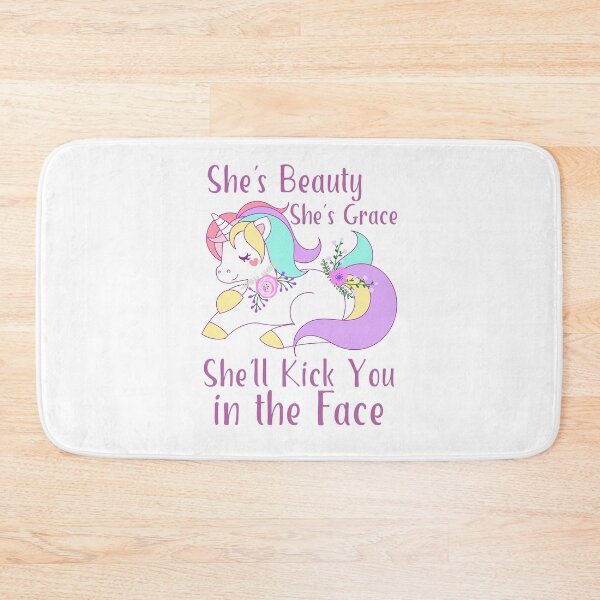 Item preview, She's Beauty She's Grace She'll Kick You in the Face Cute Unicorn designed and sold by ResistNow.