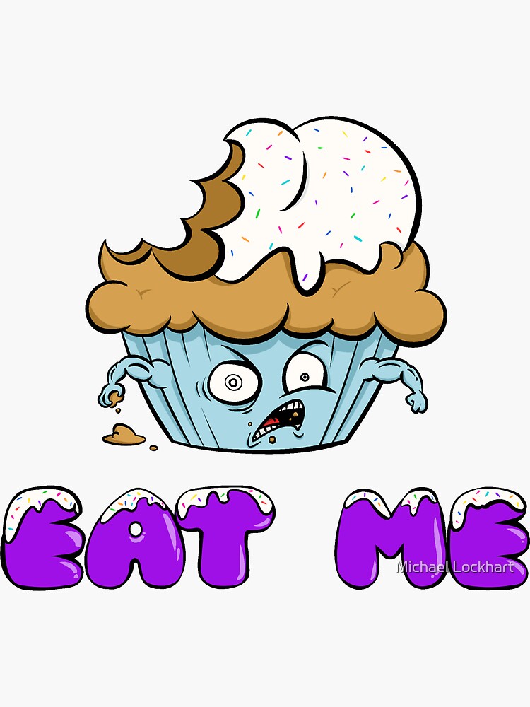 Eat Me Sticker By Mlcreations1 Redbubble