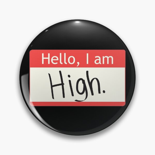 Item preview, Hello, I am HIGH designed and sold by SarcasticWords.