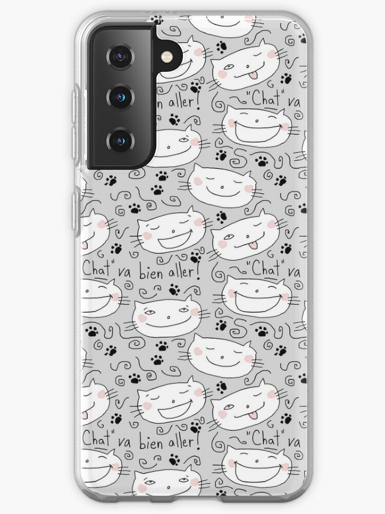 Chat Va Bien Aller Everything Will Go Well Play Of Words With Cat In French Cat Doodle Samsung Galaxy Phone Case For Sale By Eyecreate Redbubble