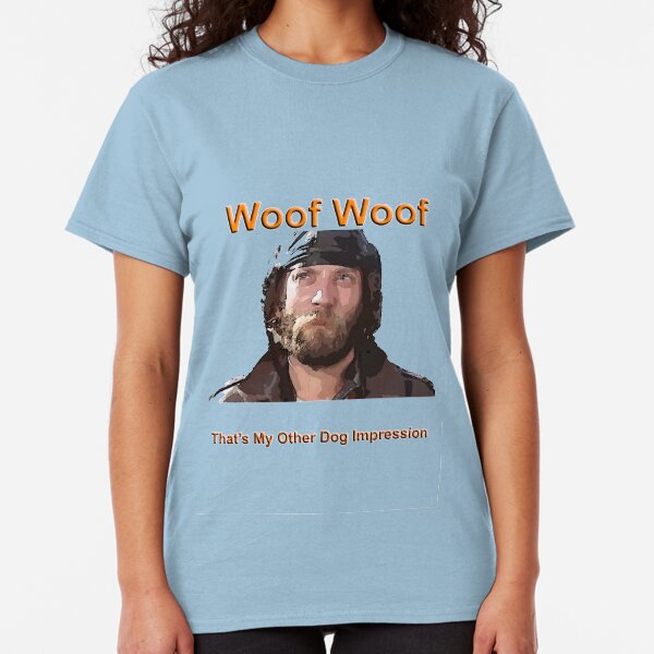 Oddball Kellys Heroes Woof Woof That's My Other Dog Impression Classic T-Shirt