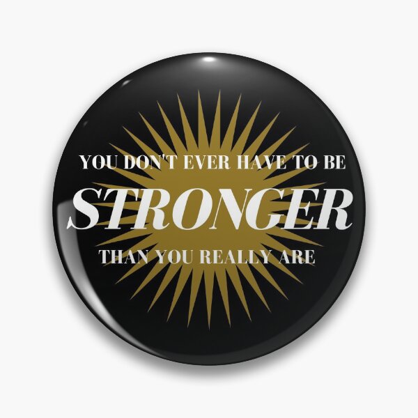 Item preview, Stronger Than You Really Are designed and sold by ponderingtaylor.