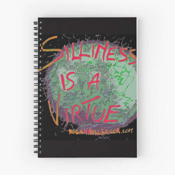Item preview, SILLINESS IS A VIRTUE designed and sold by ROCKNROLLSAILOR.